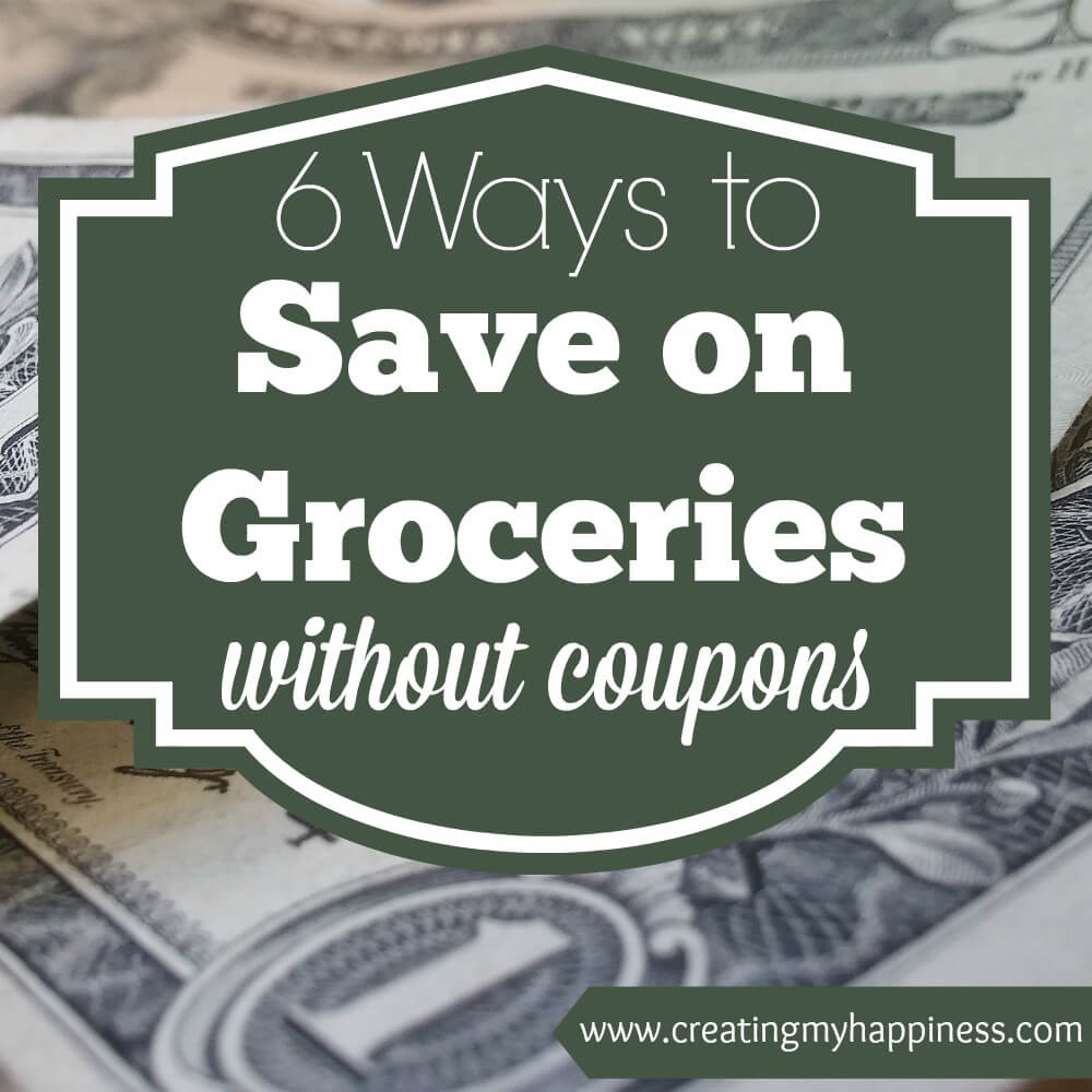 How to save money on groceries without coupons