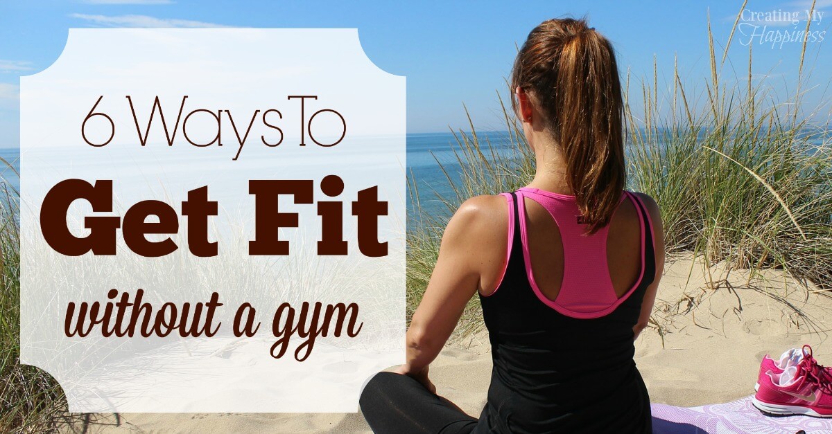 6 Ways To Get Fit Without A Gym 3716