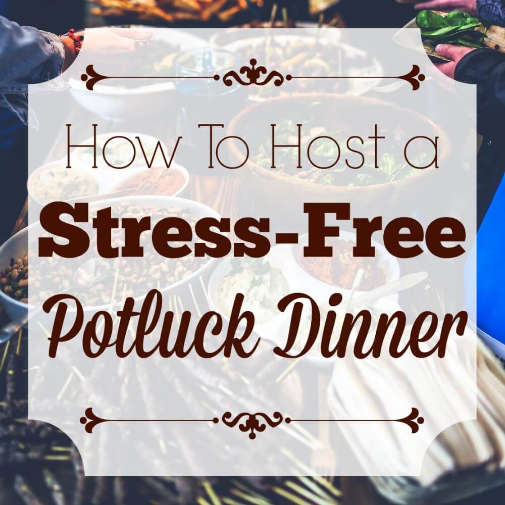 Hosting a holiday dinner doesn't have to be stressful. Just follow these simple tips to host a stress-free potluck dinner.