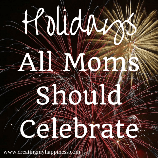 Obscure Holidays All Moms Should Celebrate