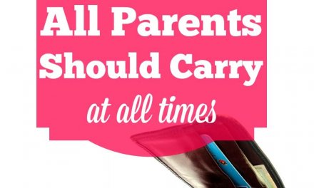 3 Things Parents Should Carry At All Times