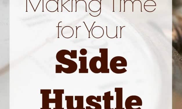 Making Time for Your Side Hustle