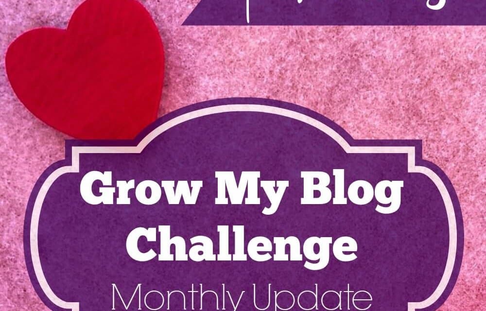 February Update: Grow My Blog Challenge