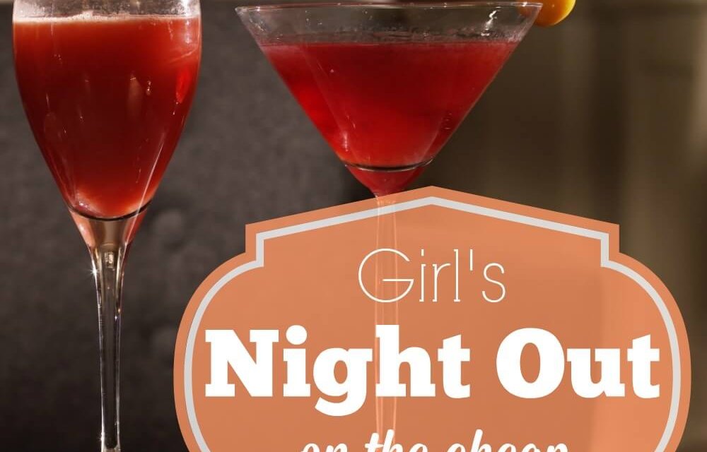 Girl’s Night Out on the Cheap