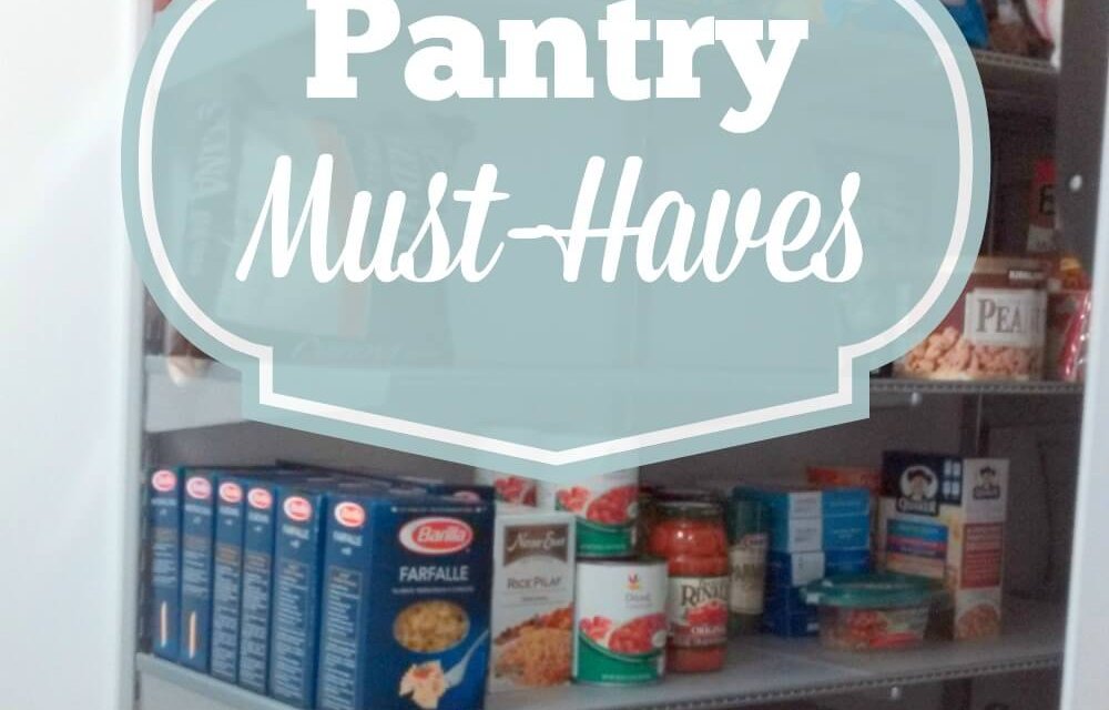 Pantry Must-Haves