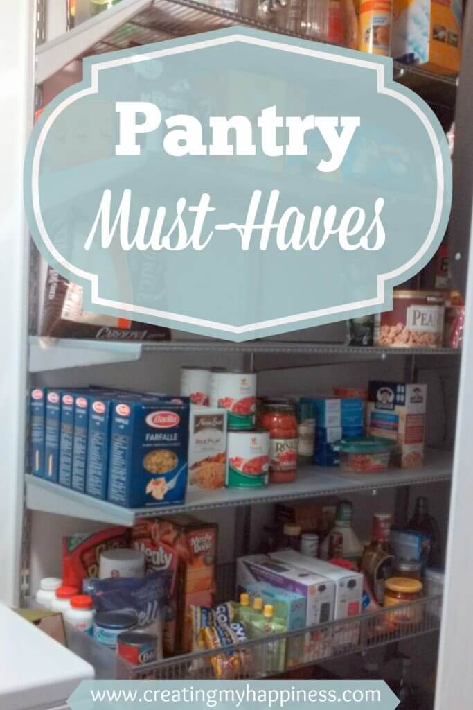 Pantry MustHaves Creating My Happiness