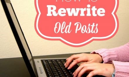 How to Rewrite Old Posts