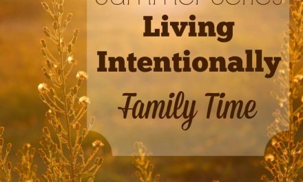 Living Intentionally: Family Time