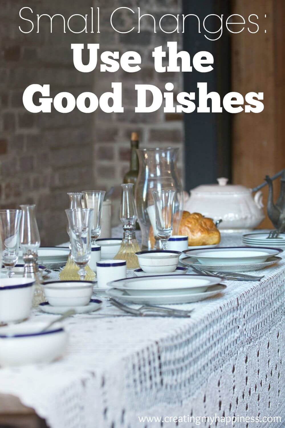 Do you have a cupboard full of dishes you never use because you're too scared to use them? Here's why I decided to go ahead and use the good dishes.
