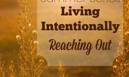Living Intentionally: Reaching Out