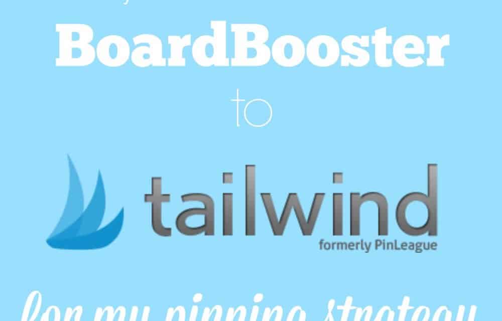 Why I Moved From BoardBooster to Tailwind