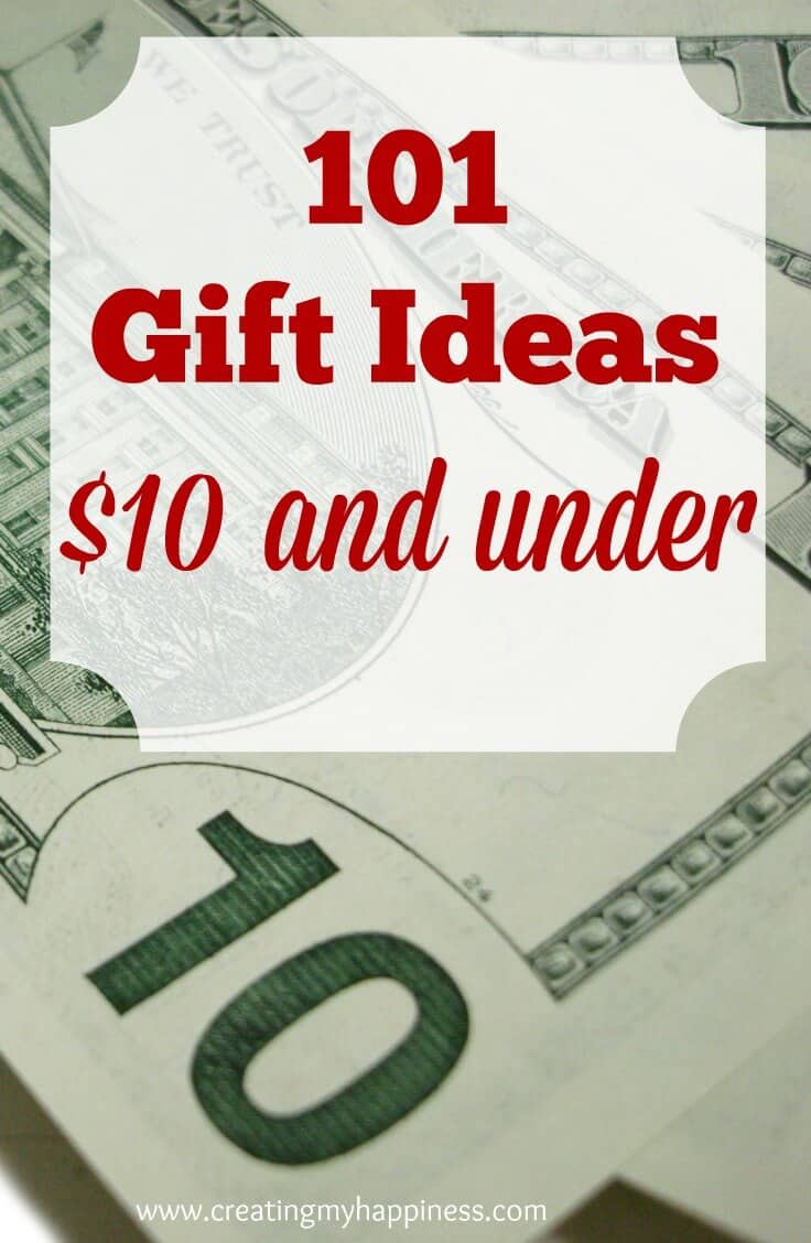There's no need to spend a fortune to get cute gifts your friends and family will love. Here are 101 gift ideas that are all $10 or under!