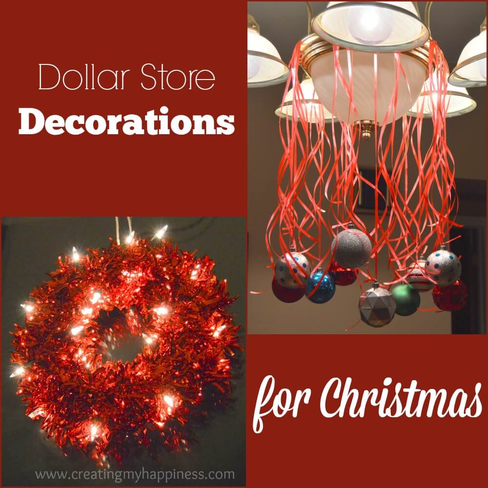 Dollar Store Decorations for Christmas | Creating My Happiness