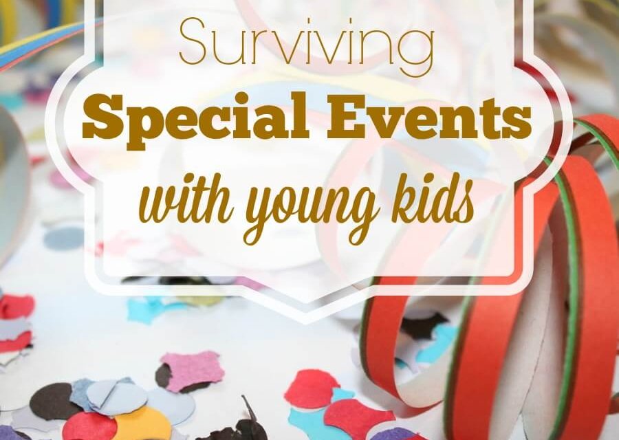 Surviving Special Events with Young Kids