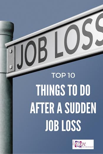 If you've ever faced a sudden job loss, you know how devastating it can be. Here are 10 things to do to help you move forward and stay positive.