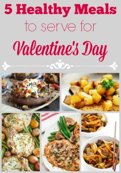 5 Healthy Meals to Serve for Valentine’s Day | Creating My Happiness