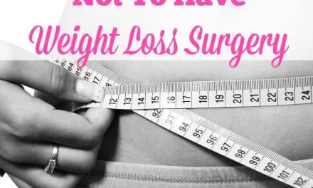 Why I Chose Not to Have Weight Loss Surgery
