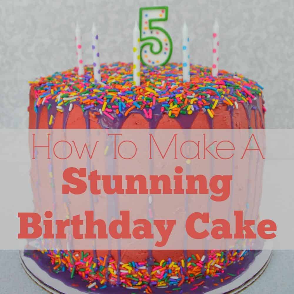 How to Make a Stunning Birthday Cake (With a Little Help from Pinterest ...