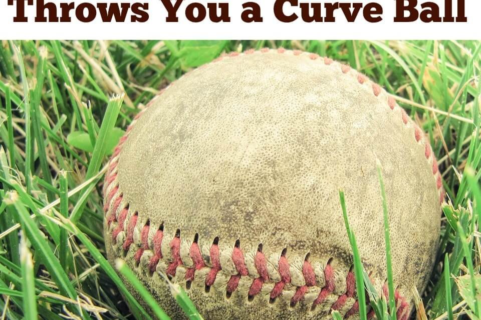 Carrying On When Life Throws You a Curve Ball