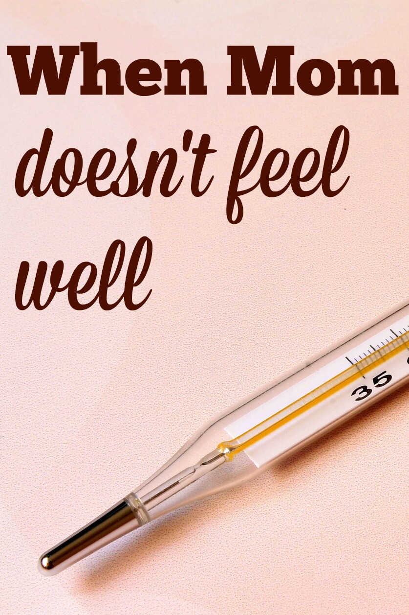 When my husband doesn't feel well, he rests. When my daughter doesn't feel well, she rests. Why is it so hard when mom doesn't feel well? 