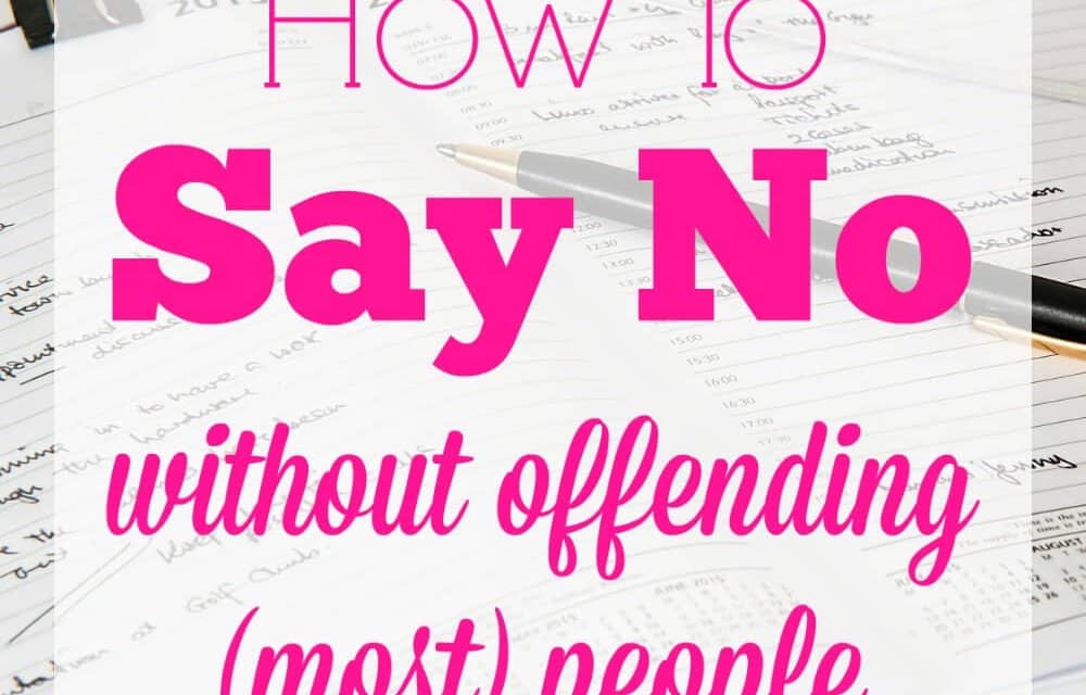 How to Say No Without Offending (Most) People