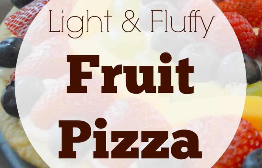 Light and Fluffy Fruit Pizza