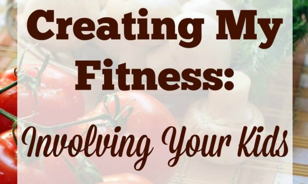 Creating My Fitness: Involving Your Kids