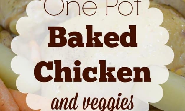 One Pot Baked Chicken and Veggies