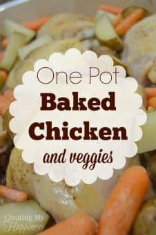 One Pot Baked Chicken and Veggies | Creating My Happiness