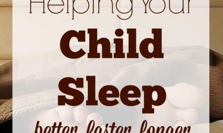 Helping Your Child Sleep Better, Faster, Longer