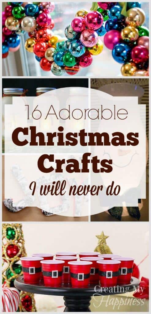 Every once in a while I like to pretend I'm a crafty person. Here are 16 adorable Christmas Crafts I wish I could say I'll actually do. But I won't.