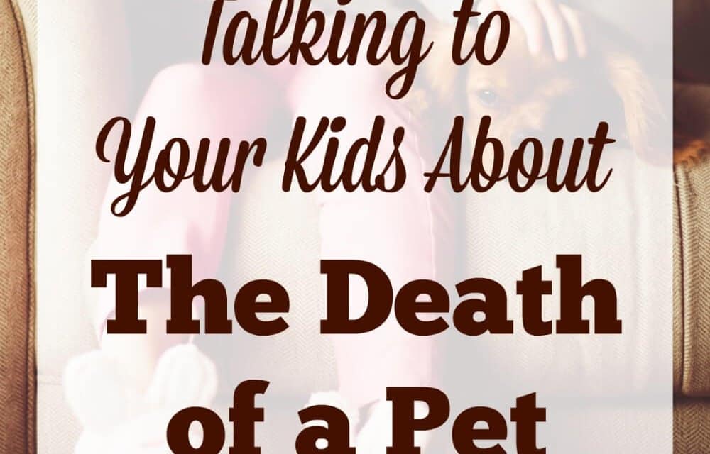 Talking to Your Kids About the Death of a Pet