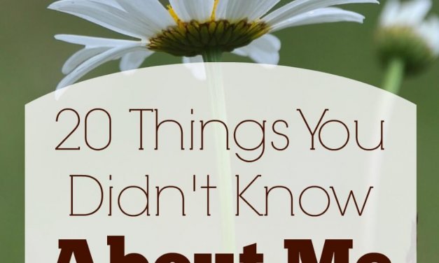 20 Things You Didn’t Know About Me