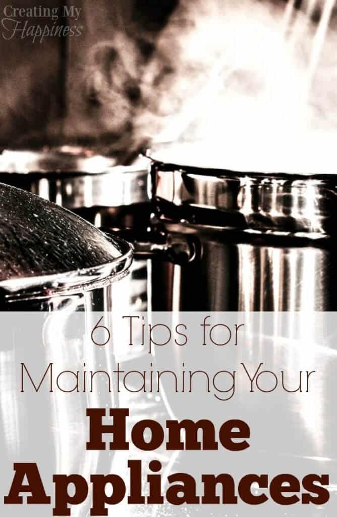 6 Tips For Maintaining Your Home Appliances Properly | Creating My ...