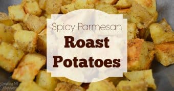 Spicy Parmesan Roast Potatoes | Creating My Happiness