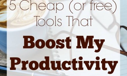 5 Cheap (or Free) Tools That Boost My Productivity