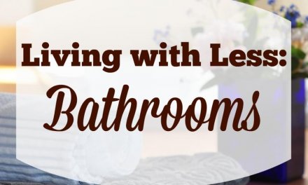 Living with Less: In the Bathroom