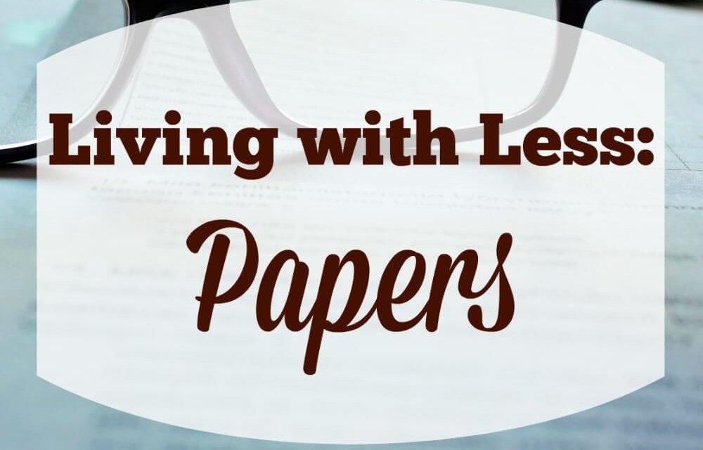 Living with Less: The Paper Chase
