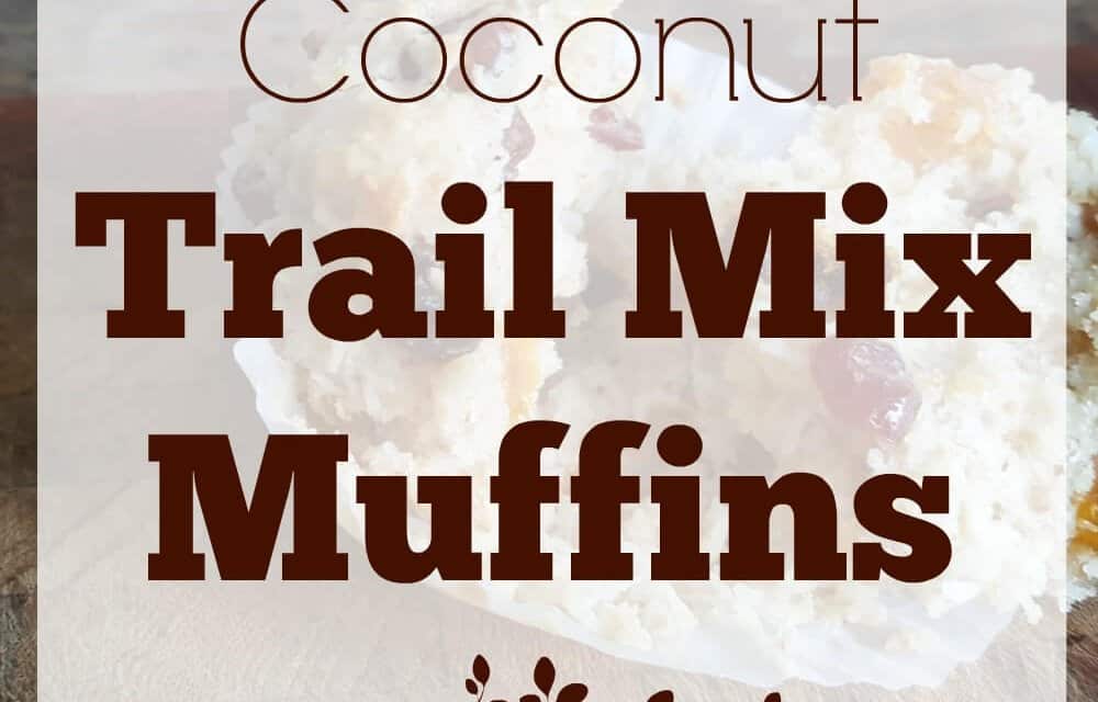 Coconut Trail Mix Muffins