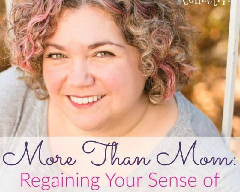 More Than Mom: Regain Your Sense of Self After Having Kids