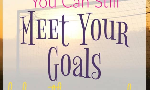 It’s Not Too Late – You Can Still Meet Your Goals Before the Year Ends