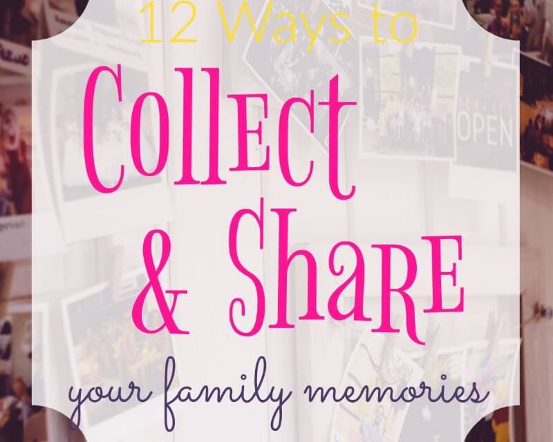 12 Ways to Collect and Share Your Family Stories