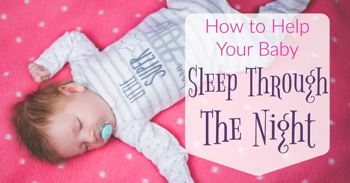 How to Help Your Baby Sleep Through the Night