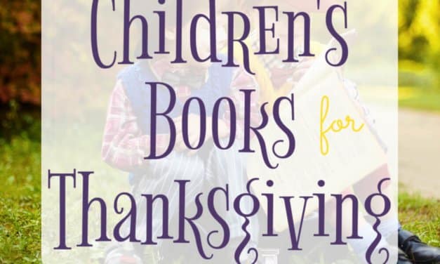 12 Amazing Children’s Books for the Thanksgiving Season