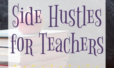 10 Surprisingly Perfect Side Hustles for Teachers