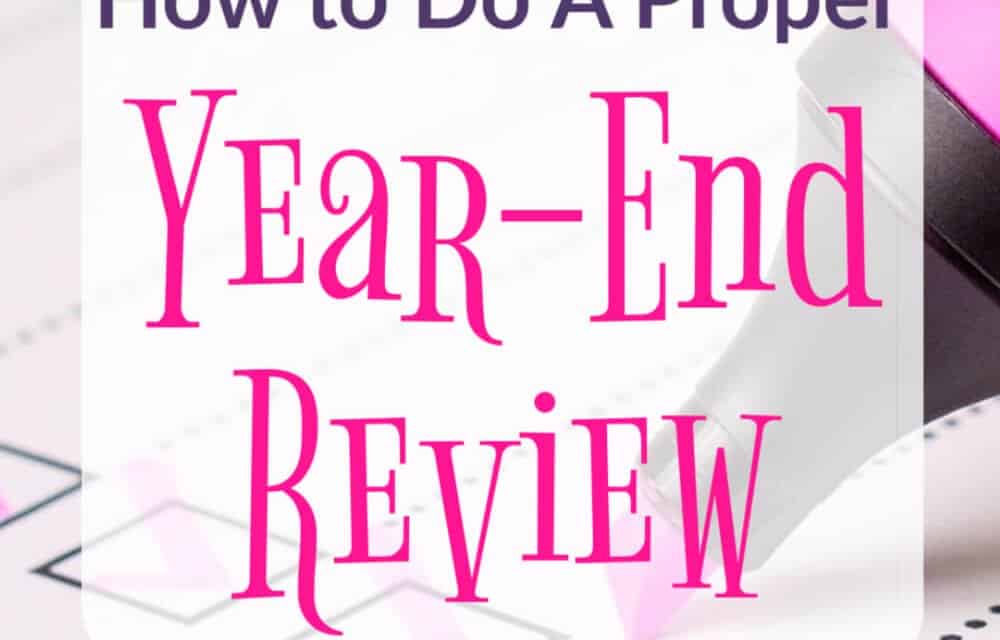How to Do a Proper Year-End Review of Your Business