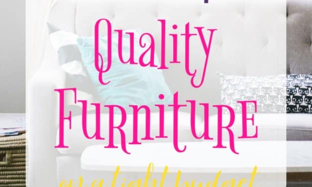 How To Find Quality Furniture On A Tight Budget