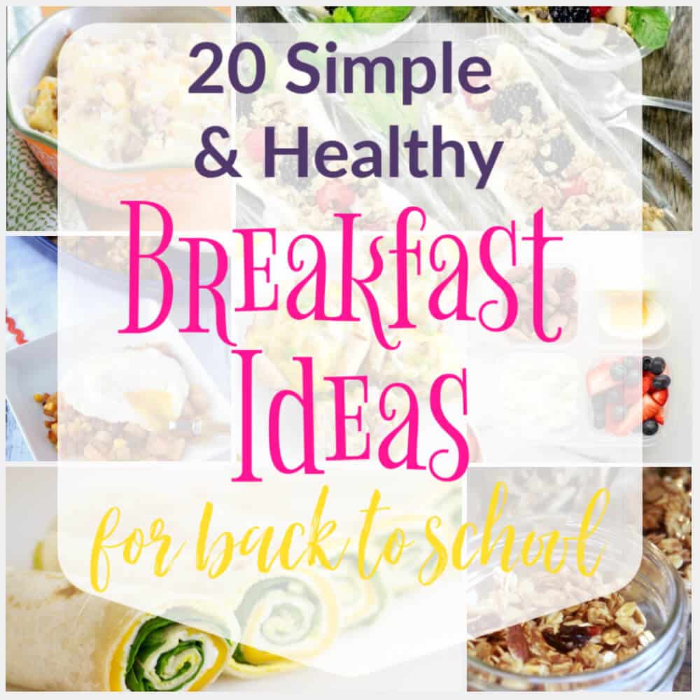 20 Easy (and Healthy) Breakfast Ideas for Back-to-School - Creating My ...