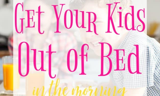 Easy Ways to Get your Kid out of Bed