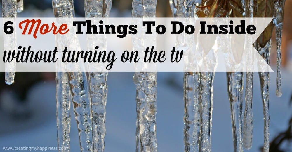 6 More Things To Do Inside Without Turning On The TV-Bottom